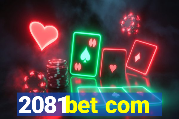 2081bet com